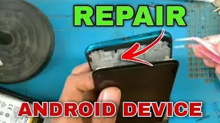 REPAIR ANDROID PHONE DEVICE | REPAIR YOUR BROKEN ANDROID PHONE