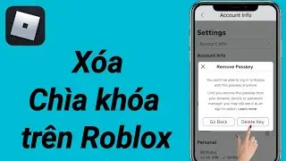Cách xóa Chìa khóa trên Roblox (2024)