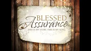 Blessed Assurance