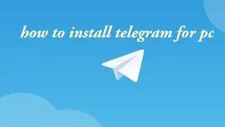 How To Install Telegram On Pc(Windows 10/7/8 MAC also)