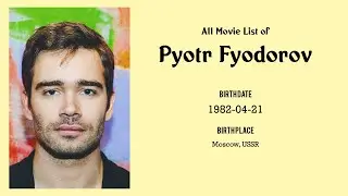 Pyotr Fyodorov Movies list Pyotr Fyodorov| Filmography of Pyotr Fyodorov