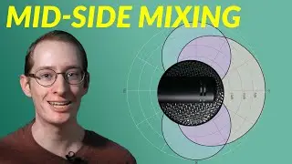 Transform your Stereo Sound with Mid/Side - Sound Design Basics