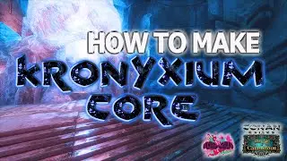 How To Make KRONYXIUM CORE (Conan Exiles Age of Calamitous)