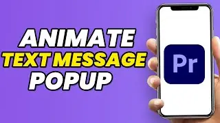 How To Animate Text Message Popup In Adobe Premiere Pro