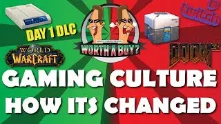 Gaming Culture, How it's Changed - Worthabuy