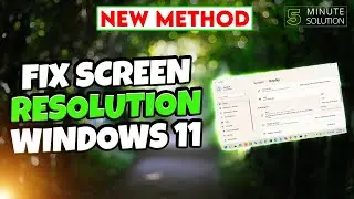 How to fix screen resolution Windows 11 [UPDATED]