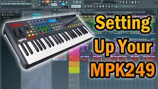 AKAI MPK249 Setup and Use with FL Studio Tutorial !