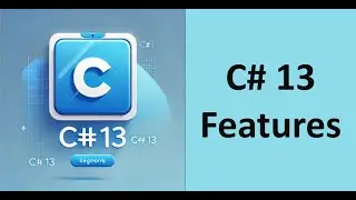 C# 13 New Features with Example