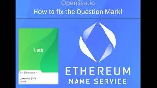 How to Fix OpenSea ENS Question Mark | ?.eth