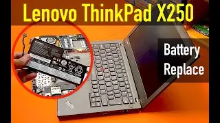 Lenovo ThinkPad X250 | How To Replace Battery on Lenovo X250