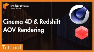 C4D & Redshift - Job Submission with AOVs | RebusFarm Tutorial