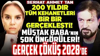 200 Yıldır Tüm Kehanetleri Bir Bir Gerçekleşti! Müştak Baba‘nın Şok Öngörüleri! Gerçek Çöküş 2028’de