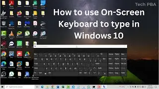 How to start on-screen Keyboard in windows 10 | How to use on-screen keyboard to type in windows 10