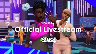 The Sims 4 Spa Day Refresh Livestream