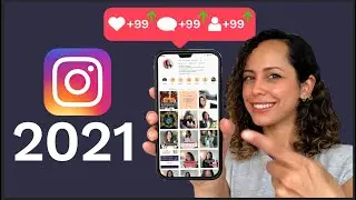 Cómo Crecer en Instagram en 2021 - Tips Para Empezar Desde Cero