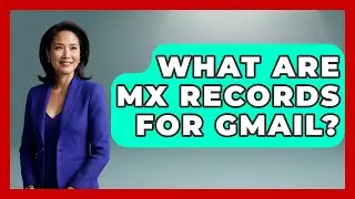 What Are MX Records For Gmail? - TheEmailToolbox.com