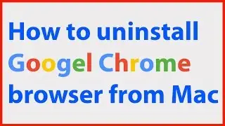 How to completely remove uninstall delete Google Chrome browser app from Mac launchpad?