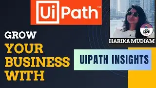 What is UiPath Insights - How it helps organisation to grow the business.