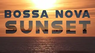 Sunset Bossa Nova - Best Pop Hits Covers 2022