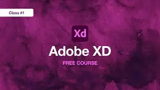 Adobe XD Tutorial | Free Course