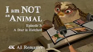 I am Not an Animal (2004) - Episode 5 - 4K AI Remaster