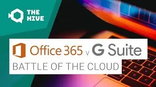 Which Cloud Office Suite is better for business? Office 365 or G Suite