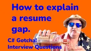 How to Explain a Resume Gap