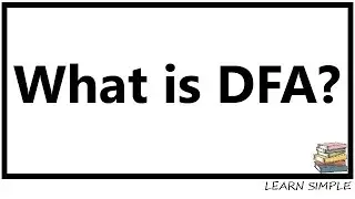 What is DFA?|Tofl | Computer science