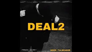 @INDERZY , TALWIINDER - DEAL 2 (Official Audio) Punjabi Drill