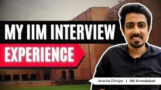 My IIM Interview Story | How to crack IIM Interviews| IIM Ahmedabad Alumni