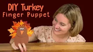 DIY Turkey Finger Puppet | Thanksgiving Craft for Kids