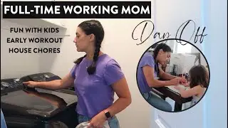 Day in the Life of a Working Mom | A day off!