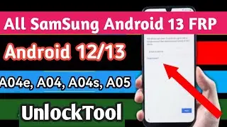 SamSung A03 A04 A05 A04S FRP With UnlockTool 2024 / Google Account Bypass With UnlockTool 2024