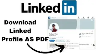 How to Download Your LinkedIn Profile as a PDF | How to Save LinkedIn Profile as PDF