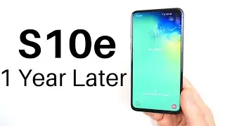 Samsung Galaxy S10e 1 Year Later!