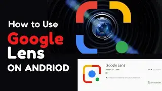 Useful App | How to Use Google Lens on Smart Phone