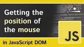 Get Mouse Position in JavaScript (x and y) - JavaScript Tutorial For Beginners