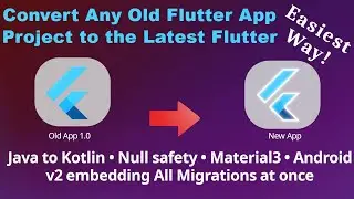 Upgrade your old Flutter project to new latest version | Migrate all files to new project easily