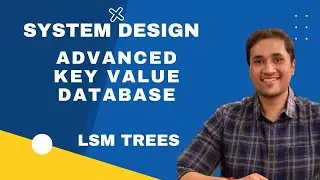 System Design: LSM Trees | Data Structure Behind Google and Facebook Storage Engine