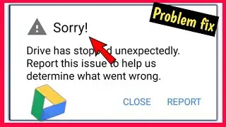 problem fix | drive has stopped unexpectedly problem | google drive sorry problem