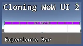 WoW UI in Unity Part 2 - Experience