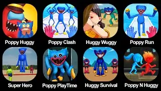 Poppy Huggy Escape, Poppy Clash, Huggy Wuggy Plauytime, Poppy Run, Super Hero Squid Game, Poppy Play