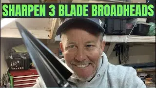 How to sharpen 3 blade broadheads