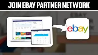 How To Join eBay Partner Network 2024! (Full Tutorial)