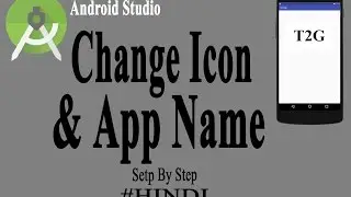 How to change App name and icon in android studio [Hindi]