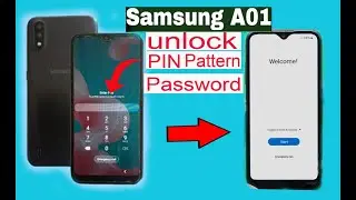 Samsung​ A01 (A015​​) Unlock password Pin pattern and​ free frp​ unlock | without pc