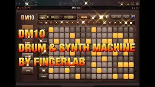 DM10 Drum & Synth Machine by Fingerlab - AUv3 - Walkthrough & Demo for the iPad