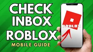 How Check Inbox On Roblox App - (Simple Guide!)