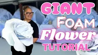 DIY GIANT Foam Flower How To | Step by Step Tutorial