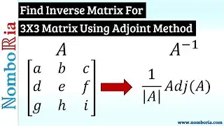 Find Inverse for 3x3 matrix using Adjoint Method